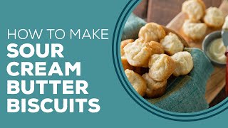 Blast From The Past Sour Cream Butter Biscuits Recipe [upl. by Gibson]