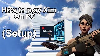 How to Play Xim on PC Tutorial [upl. by Rosati788]