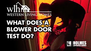 What Does A Blower Door Test Do [upl. by Woodcock]