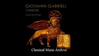 Giovanni Gabrieli Canzoni  23 Tracks [upl. by Encratia]