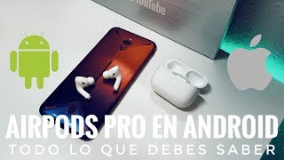 ¿AirPods Pro en Android  Mira este vídeo [upl. by Benita]