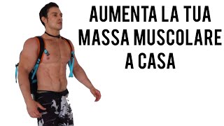 ALLENAMENTO COMPLETO Ipertrofia Muscolare AUMENTA LA TUA MASSA MUSCOLARE A CASA [upl. by Ahsilav]