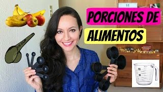 Porciones de alimentos ¿Cuánto comer de cada alimento [upl. by Kylila424]