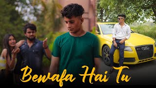 Bewafa Hai Tu  Heart Touching Love Story 2022  Latest Hindi New Song  MR SHUVI  Dhoka [upl. by Alym]