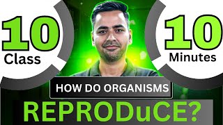 How do Organisms Reproduce Class 10 1 Shot [upl. by Atnahc]