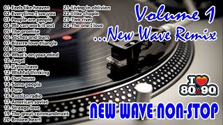 New Wave  New Wave Non Stop  New Wave Remix Volume 1 [upl. by Nylqcaj]