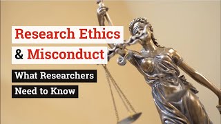 Research Ethics amp Misconduct What Researchers Need to Know [upl. by Gerbold781]