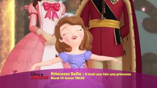 Princesse Sofia Il était une fois une Princesse  Le 14 février à 19h35 sur Disney Junior [upl. by Rolandson]