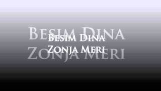 Besim Dina Zonja Meri [upl. by Zoes]