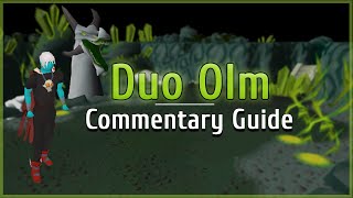 OSRS  Duo Olm COMMENTARY GUIDE the basics [upl. by Anaerda]