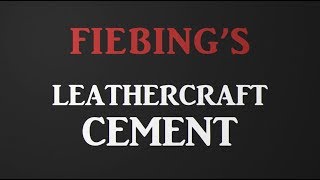 Fiebings Leathercraft Cement How To Product Tutorial for Leathercraft [upl. by Herrington]