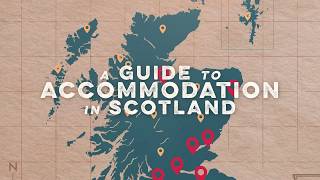 A Guide to Accommodation in Scotland [upl. by Henleigh]