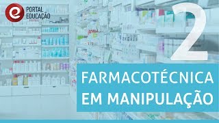 Videoaula  Farmacotécnica em Manipulação 2 [upl. by Jamnes]