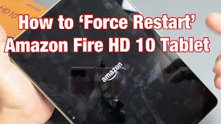 Amazon Fire HD 10 Tablet How to Force a Restart Forced Restart [upl. by Gaylor]