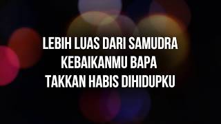 Tak Terbatas  NDC Worship lyric [upl. by Drofxer147]