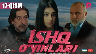 Ishq oyinlari ozbek serial  Ишк уйинлари узбек сериал 17qism [upl. by Annad]