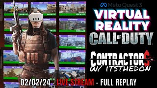 Call of Duty in VR LIVE  020224  Quest 3  Contractors VR Gameplay w Gunstock [upl. by Inafets]