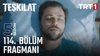 Teşkilat 114 Bölüm Fragmanı [upl. by Nyrok]