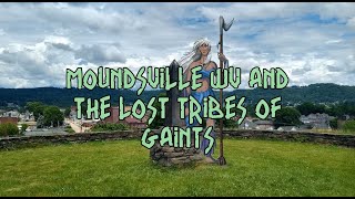 Moundsville WV amp The Lost Tribes of Giants [upl. by Kedezihclem]