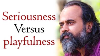 Seriousness versus playfulness  Acharya Prashant on Osho 2016 [upl. by Atlante283]