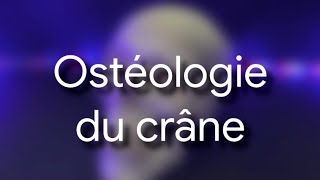 Ostéologie du crâne [upl. by Janeczka]