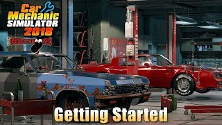 Car Mechanic Simulator 2018  Getting Started [upl. by Tichon]