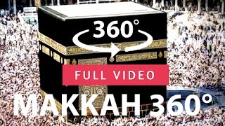 Mecca Makkah Kaaba Masjid FULL Mosque Saudi Arabia 4K HD  360° VR Virtual Reality amp 3D video 2022 🕋 [upl. by Sherill942]