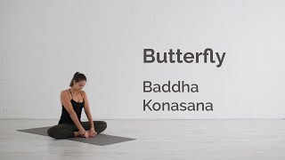 Butterfly Pose Baddha Konasana Tutorial [upl. by Mountfort]