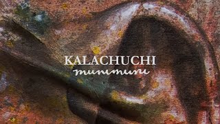 Munimuni  Kalachuchi Official Lyric Video  2019 Album Version [upl. by Anoek]