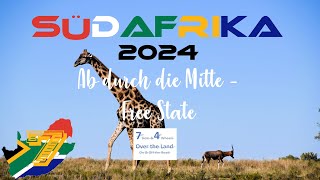 Südafrika 2024 Teil 7 Ab durch die Mitte  Free State [upl. by Elyad]