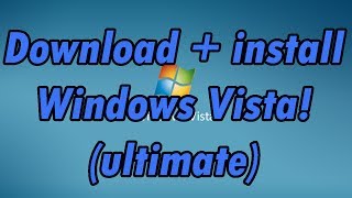 How to download and install Windows Vista Ultimate 32bit and 64bit [upl. by Aihsenrad]