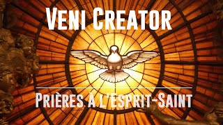 Veni creator Prières à Esprit Saint [upl. by Neevan74]