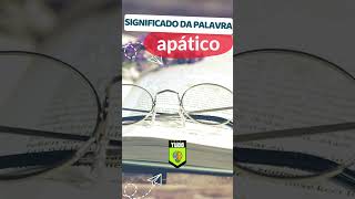 Significado da palavra apático linguaportuguesa gramatica substantivo pronomes português [upl. by Uriiah]