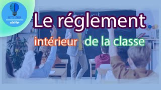 Le réglement intérieur de la classe [upl. by Rao]