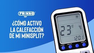 ¿Cómo activo la calefacción de mi minisplit fríocalor  FRIKKO [upl. by Garald890]