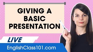 How to Give a Basic Presentation in English [upl. by Oric523]