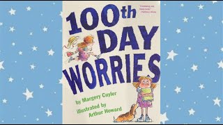 100th Day Worries Read Aloud  Storytime  Childrens Book  100th Day of School [upl. by Sevy422]