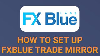 How to register and set up FXBlue Trade Mirror EA  Links in Description [upl. by Chud757]