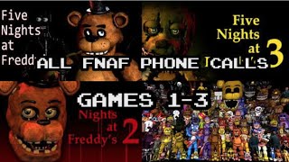 All Five Nights at Freddys FNAF Phone Calls  1 2 amp 3 [upl. by Thorpe8]