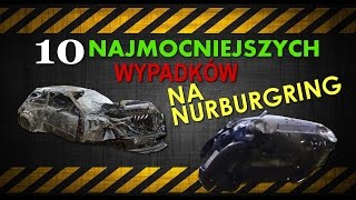 10 najmocniejszych wypadków na Nurburgring  68 TOP10 [upl. by Zeb]