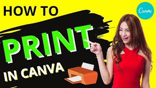 How to Print in Canva 2021 [upl. by Hermes]