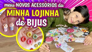 NOVOS ACESSÓRIOS DA MINHA LOJINHA DE BIJUS  Dudinha Show [upl. by Dnalwor485]