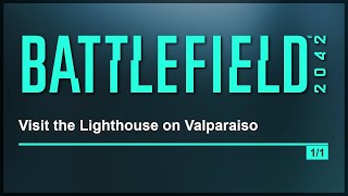 Visit the Lighthouse on Valparaiso Location Guide  Battlefield 2042 [upl. by Gervase774]