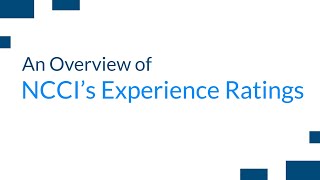 Overview of NCCIs Experience Rating [upl. by Kenway]