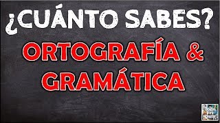 ¿Cuánto Sabes de quotORTOGRAFÍA amp GRAMÁTICAquot TestTrivialQuiz [upl. by Ardnasal]