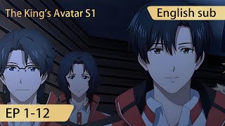 Eng Sub The Kings Avatar episode 112 season1 full episode highlights [upl. by Cartwright]