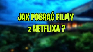 🔮JAK POBRAĆ FILMY z NETFLIXA za DARMO 🍎 [upl. by Kwon486]