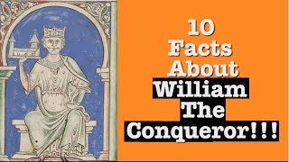 William the Conqueror 10 FACTS about his life and rule [upl. by Fia]