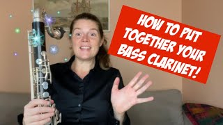 How To Put Together Your Bass Clarinet [upl. by Tuorah]