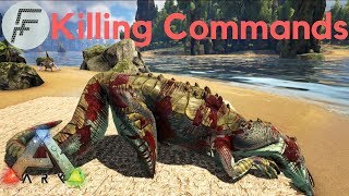 Killing Commands  ARK Survival Evolved [upl. by Brainard]